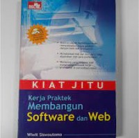 Kiat Jitu Kerja Praktek Membangun Software Dan Web