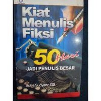 Kiat Menulis Fiksi