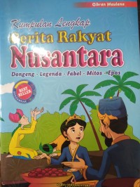 Kumpulan Lengkap : Cerita Rakyat Nusantara