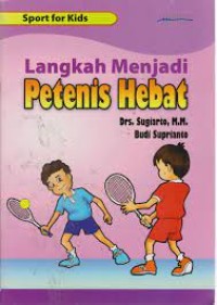 Langkah Menjadi Petenis Hebat