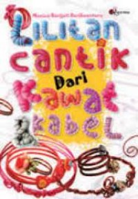 Lilitan Cantik dari Kawat & Kabel