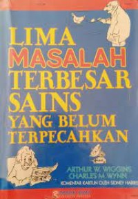 Lima Masalah Terbesat Sains Yang Belum Terpecahkan