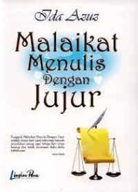 Malaikat Menulis dengan Jujur
