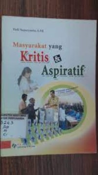 Masyarakat Yang Kritis & Aspiratif