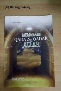 Memahami Qada dan Qadar Allah