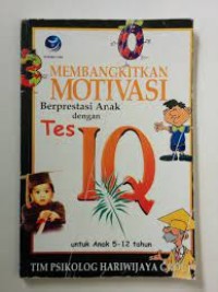 Membangkitkan Motivasi Prestasi Anak Dengan Tes IQ