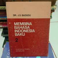 Membina Bahasa Indonesia Baku 2