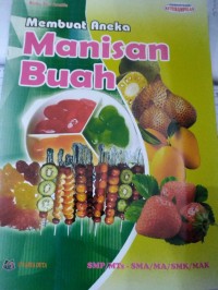 Membuat  Aneka : Manisan Buah