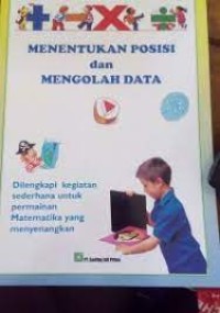 Menentukan Posisi dan Mengolah data