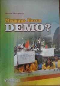 Mengapa Harus Demo?