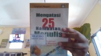 Mengatasi 25 Hambatan Menulis