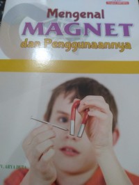 Mengenal Magnet dan Penggunaannya