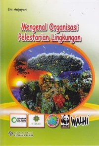 Image of Mengenal Organisasi Pelestarian Lingkungan