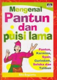 Mengenal Pantun Dan Puisi Lama