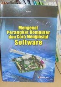 Mengenal Perangkat Komputer dan Cara Menginstal Software
