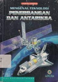 Mengenal Teknologi Penerbangan Antariksa