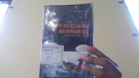 Menggagas Pendidikan Bermakna