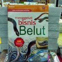 Menggeluti Bisnis Belut