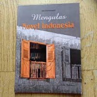Mengulas Novel Indonesia