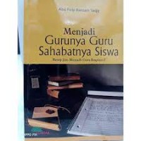Image of Menjadi Gurunya Guru Sahabatnya Siswa