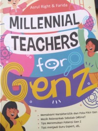 Millenial Teacher : For Genz