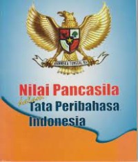 Image of Nilai Pancasila Dalam Tata Peribahasa Indonesia