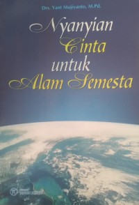 Nyanyian Cinta Untuk Alam Semesta