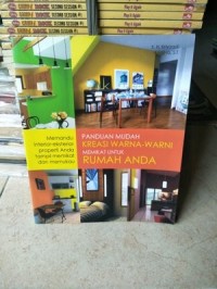 Panduan Mudah Kreasi Warna-Warni Memikat Untuk Rumah Anda