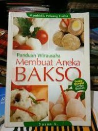 Panduan Wirausaha Membuat Aneka BAKSO