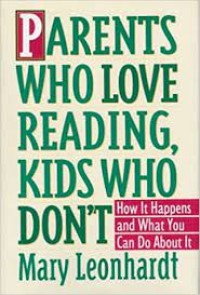 Parents Who Love Reading, Kids Who Don't