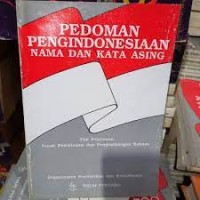 Image of Pedoman Pengindonesiaan Nama Dan Kata Asing
