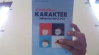 Pendidikan Karakter (Berbasis Ideologi)