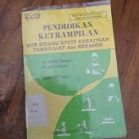 Pendidikan Keterampilan Sub Bidang Studi Kerajinan Tanah Liat dan Keramik
