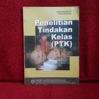 Penelitian Tindakan Kelas (PTK)