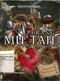 Image of Perang Mut'Ah Bentrokan Pertama Melawan Romawi