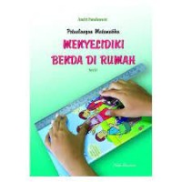Image of Petualangan Matematika Menyelidiki Benda Di Rumah Seri 1