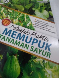 Petunjuk Praktis : Memupuk Tanaman Sayur