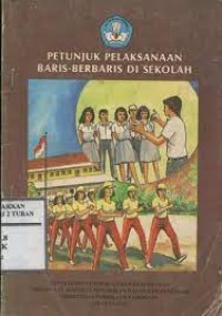 Petunjuk Pelaksanaan Baris Berbaris DiSekolah