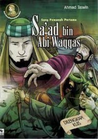 Sang Pemanah Pertama Sa'ad Bin Abi Waqqas