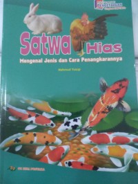 Satwa Hias : Mengenal Jenis dan Cara Penangkaranya