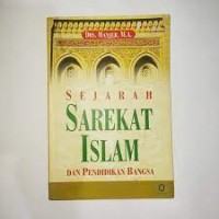 Sejarah Sarekat Islam dan Pendidikan Bangsa