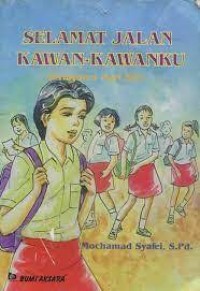 Selamat Jalan kawan-Kawanku