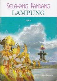 Selayang Pandang Lampung