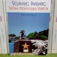 Selayang Pandang Nusa Tenggara Timur
