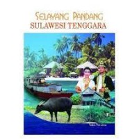 Selayang Pandang Sulawesi Tenggara