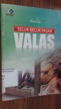 Seluk Beluk pasar VALAS