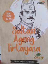 Seri Tokoh Islam : Sultan Agung Tirtayasa