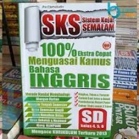SKS Sistem Kejar Semalam; 100% Ekstra Cepat Menguasai Kamus Bahasa Inggris