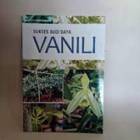 Sukses Budi Daya Vanili