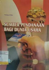 Sumber Pendanaan Bagi Dunia Usaha